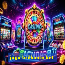 jogo brilhante bet